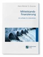 Mittelstandsfinanzierung - Grunow, Hans-Werner G.