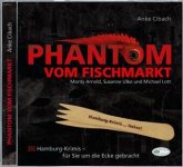 Phantom vom Fischmarkt, 1 Audio-CD