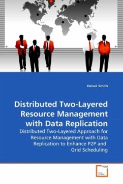 Distributed Two-Layered Resource Management with Data Replication - Smith, Denvil