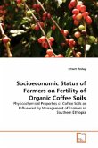 SOCIOECONOMIC STATUS OF FARMERS ON FERTILITY OF ORGANIC COFFEE SOILS