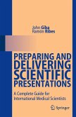 Preparing and Delivering Scientific Presentations