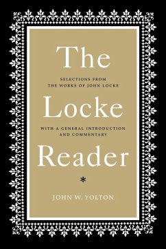 The Locke Reader - Locke, John; Yolton, John W.
