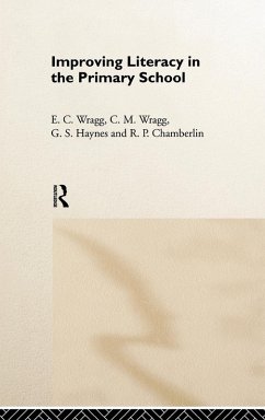 Improving Literacy in the Primary School - Chamberlin, R P; Haynes, G S; Wragg, E C