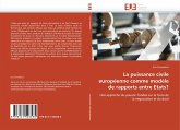 La puissance civile européenne comme modèle de rapports entre Etats?