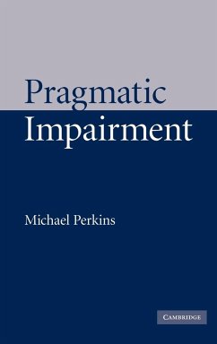 Pragmatic Impairment - Perkins, Michael