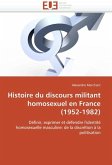 Histoire du discours militant homosexuel en france (1952-1982)