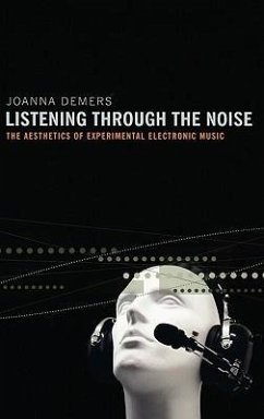 Listening Through the Noise - Demers, Joanna
