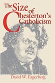 Size of Chesterton's Catholicism, The