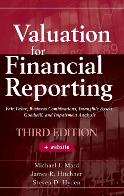 Valuation for Financial Reporting - Mard, Michael J; Hitchner, James R; Hyden, Steven D