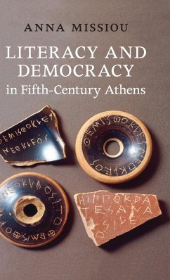 Literacy and Democracy in Fifth-Century Athens - Missiou, Anna