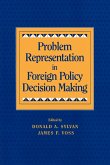 Problem Representation in Foreign Policy Decision Making