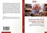 Recherche d'information en langage naturel dans les documents XML Recherche d'information en langage naturel dans les documents XML