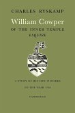 William Cowper of the Inner Temple, Esq.