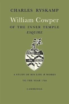 William Cowper of the Inner Temple, Esq. - Charles, Ryskamp; Ryskamp, Charles