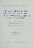 Aramaic, Hebrew and Greek Documentary Texts from Na&#7717;al &#7716;ever and Other Sites