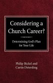 Considering A Church Career? Determining God's Plan For Your Life