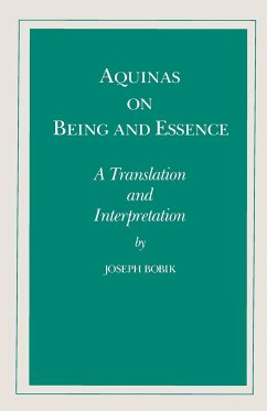 Aquinas on Being and Essence - Bobik, Joseph