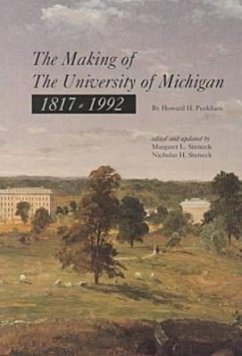 The Making of the University of Michigan 1817-1992 - Peckham, Howard H