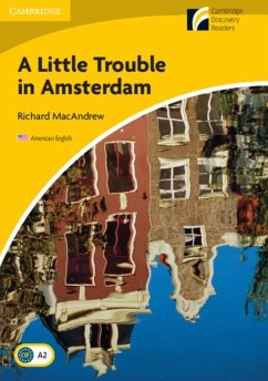 A Little Trouble in Amsterdam Level 2 Elementary/Lower-intermediate American English - MacAndrew, Richard