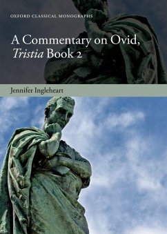 A Commentary on Ovid, Tristia, Book 2 - Ingleheart, Jennifer