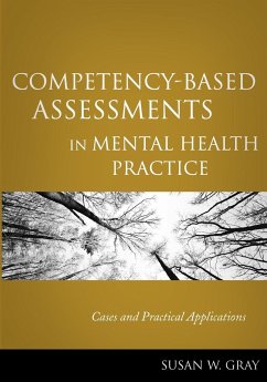 Competency-Based Assessments in Mental Health Practice - Gray, Susan W.