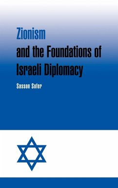 Zionism and the Foundations of Israeli Diplomacy - Sofer, Sasson