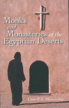 Monks and Monasteries of the Egyptian Desert - Meinardus, Otto F a
