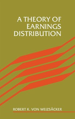 A Theory of Earnings Distribut - Weizsacker, Robert K. Von; Weizscker, Robert