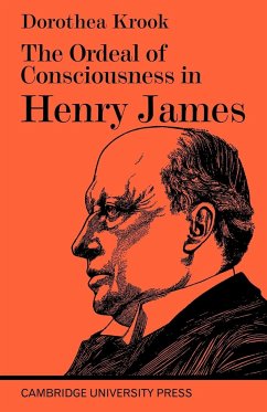 The Ordeal of Consciousness in Henry James - Krook; Krook, Dorothea