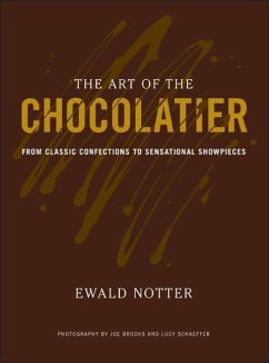 The Art of the Chocolatier - Notter, Ewald