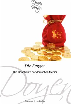 Die Fugger - Eycken, Katharina C. van