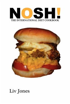 Nosh - The International Diet Cookbook - Jones, Liv