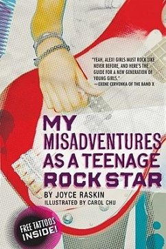 My Misadventures as a Teenage Rock Star - Raskin, Joyce