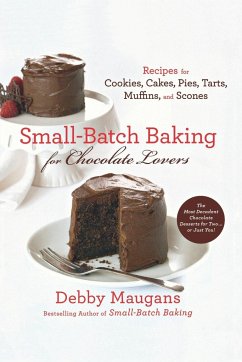 SMALL BATCH BAKING FOR CHOCOLATE LO - Maugans, Debby
