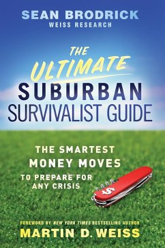 The Ultimate Suburban Survivalist Guide - Brodrick, Sean