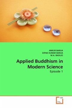 Applied Buddhism in Modern Science - Barua, Ankur;Kumar Barua, Dipak;Basilio, M. A.