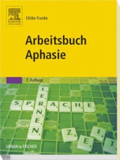 Arbeitsbuch Aphasie - Franke, Ulrike