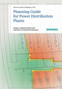 Planning Guide for Power Distribution Plants - Kiank, Hartmut; Fruth, Wolfgang