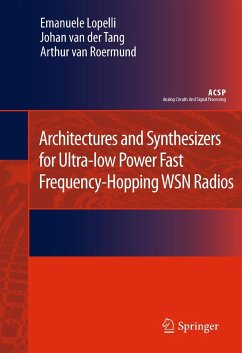 Architectures and Synthesizers for Ultra-Low Power Fast Frequency-Hopping Wsn Radios - Lopelli, Emanuele;van der Tang, Johan;van Roermund, Arthur H.M.