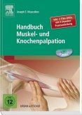 Handbuch Muskel-und Knochenpalpation inkl 2 Film-DVDs mit 5 Stunden Praxisanleitung Muscolino, Joseph E