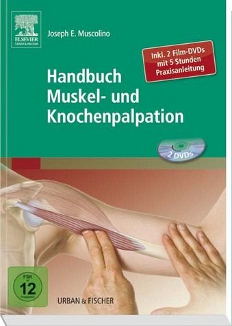 Handbuch Muskel-und Knochenpalpation inkl 2 Film-DVDs mit 5 Stunden Praxisanleitung Handbuch Muskel-und Knochenpalpation inkl 2 Film-DVDs mit 5 Stunden Praxisanleitung