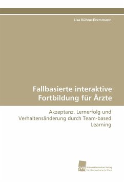 Fallbasierte interaktive Fortbildung für Ärzte - Kühne-Eversmann, Lisa