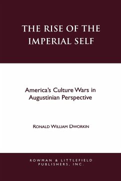 The Rise of the Imperial Self - Dworkin, Ronald W.