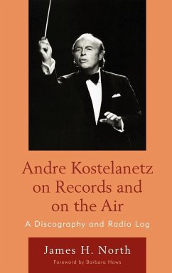 Andre Kostelanetz on Records and on the Air - North, James H.
