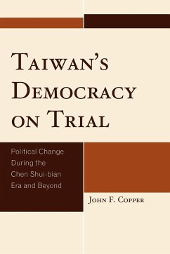 Taiwan's Democracy on Trial - Copper, John Franklin