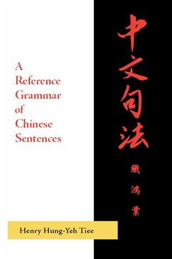 A Reference Grammar of Chinese Sentences with Exercises - Tiee, Henry Hung-Yeh