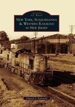 New York, Susquehanna & Western Railroad in New Jersey - Kaminski, Edward S.