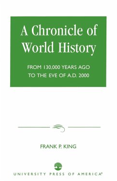 A Chronicle of World History - King, Frank P.