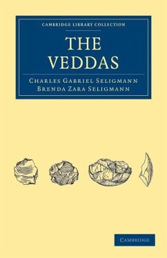 The Veddas - Seligmann, Charles Gabriel; Seligmann, Brenda Zara