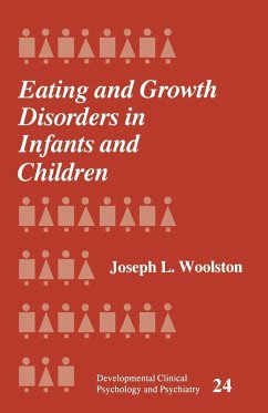 Eating and Growth Disorders in Infants and Children - Woolston, Joseph L.